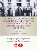 História da Convenção Geral dos Ministros das Igrejas Evangélicas Assembleias de Deus no Brasil: Os Líderes, Debates e Resoluções da Entidade que Moldou o Movimento Pentecostal Brasileiro