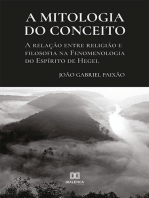 A mitologia do conceito: a relação entre religião e filosofia na Fenomenologia do Espírito de Hegel