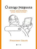 O amigo pergunta: Sobre psicanálise pelas redes sociais