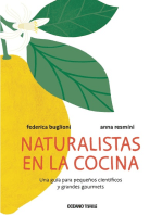 Naturalistas en la cocina: Una guía para pequeños científicos y grandes gourmets