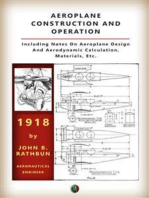 Aeroplane Construction and Operation: A Comprehensive Illustrated Manual of Instruction for  Aeroplane Constructors, Aviators, Aero-Mechanics,  Flight Officers and Students. Adapted  Either for Schools or Home Study.