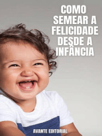 Como Semear a Felicidade Desde a Infância