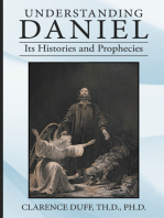 Understanding Daniel Its Histories and Prophecies