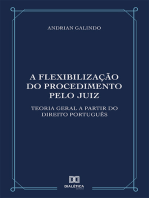 A flexibilização do procedimento pelo juiz: Teoria geral a partir do direito português