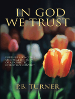 In God We Trust: Further Along the Spiritual Journey of a Patriotic Christian Convict