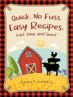 Quick, No Fuss, Easy Recipes: Fast, Easy, and Sweet