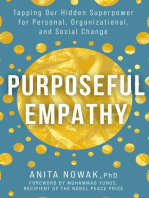 Purposeful Empathy: Tapping Our Hidden Superpower for Personal, Organizational, and Social Change