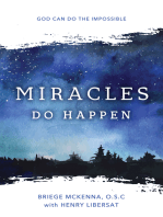 Miracles Do Happen: God Can Do the Impossible