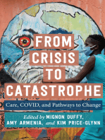 From Crisis to Catastrophe: Care, COVID, and Pathways to Change