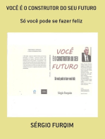 Você É O Construtor Do Seu Futuro