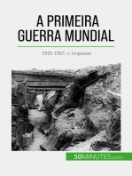 A Primeira Guerra Mundial (Volume 2): 1915-1917, o impasse