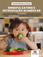 Mindful Eating e Introdução Alimentar: entenda como a prática do Mindful Eating realizada pelos pais pode contribuir para o sucesso da introdução alimentar e para a construção de uma relação saudável com a alimentação desde a infância