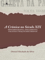 A crônica no século XIX: Historiografia, apagamento, facetas e traços discursivos