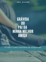 Grávida Do Pai Da Minha Melhor Amiga