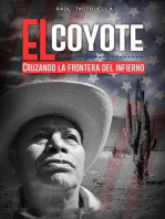 El Coyote: Cruzando la frontera del infierno