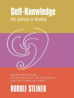 Self-Knowledge: The Journey to Wisdom. Higher Knowledge, the Guardian of the Threshold and the Power of Christ