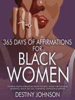 365 Days Of Affirmations For Black Women: Powerful Positive Affirmations Written For BIPOC Women For Increasing Abundance, Wealth, Self-Love, Confidence, Motivation & Happiness