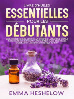 Livre D'huiles Essentielles Pour Les Débutants: Améliorez le sommeil, l'énergie, la digestion, la peau et le système immunitaire en comprenant le pouvoir des huiles essentielles et les bases et la science qui les sous-tendent