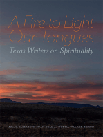 A Fire to Light Our Tongues: Texas Writers on Spirituality