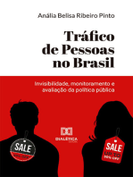 Tráfico de Pessoas no Brasil:  invisibilidade, monitoramento e avaliação da política pública