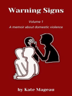 Warning Signs Volume 1: A memoir about domestic violence