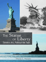 The Statue of Liberty: Timeless Art, Political Hot Topic