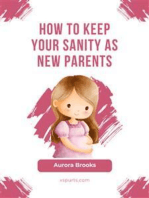 How to Keep Your Sanity as New Parents