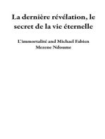 La dernière révélation, le secret de la vie éternelle