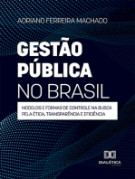 Gestão pública no Brasil: modelos e formas de controle na busca pela ética, transparência e eficiência