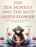 The Zen Monkey and The Blue Lotus Flower: 27 Stories That Will Teach You The Most Powerful Life Lessons