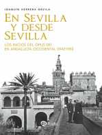 En Sevilla y desde Sevilla: Los inicios del Opus Dei en Andalucía Occidental (1942-1951)