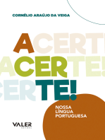 Acerte:  Nossa Língua Portuguesa