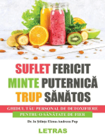 Suflet Fericit, Minte Puternica, Trup Sanatos