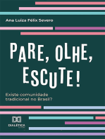 "Pare, Olhe, Escute!": existe comunidade tradicional no Brasil?