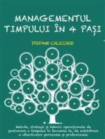 Managementul timpului în 4 pași: Metode, strategii și tehnici operaționale de gestionare a timpului în favoarea ta, de echilibrare a obiectivelor personale și profesionale