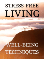 Stress-Free Living: Well-Being Techniques