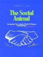 The Social Animal: Navigating The Complex World Of Human Relationships