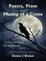 Poetry, Prose and Musing of a Crone: Finding the Magick in Everyday Life