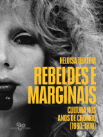 Rebeldes e marginais: Cultura nos anos de chumbo (1960-1970)