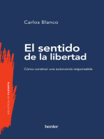 El sentido de la libertad: Cómo construir una autonomía responsable