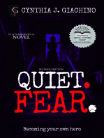 Quiet. Fear.: An Autobiographical Novel