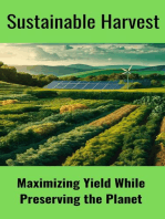 Sustainable Harvest : Maximizing Yield While Preserving the Planet