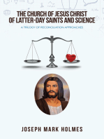 THE CHURCH OF JESUS CHRIST OF LATTER-DAY SAINTS AND SCIENCE: A TRILOGY OF RECONCILIATION APPROACHES