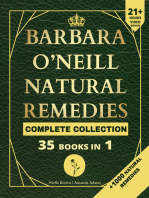 Natural Remedies Complete Collection: Barbara O'Neill Lost Book Containing Over 1000 Recipes in this Ultimate Guide to ALL of Dr. Barbara O’Neill’s Studies on Living a Whole Self Sustain Lifestyle.