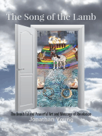 The Song of the Lamb: The Beautiful and Powerful Art and Message of Revelation