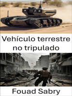 Vehículo terrestre no tripulado: Estrategias avanzadas y aplicaciones en Modern Warfare