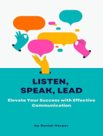 Listen, Speak, Lead: Elevate Your Success with Effective Communication