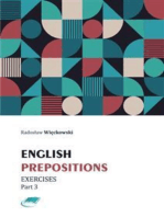 English Prepositions. Exercises Part 3