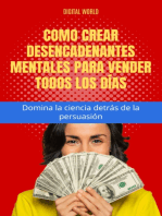 Cómo crear desencadenantes mentales para vender todos los días - Domina la ciencia detrás de la persuasión