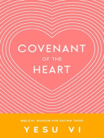 Covenant of the Heart: Biblical Wisdom for Dating Teens